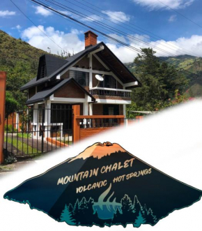 Mountain Chalet - Tungurahua Hot Springs/Aguas Termales